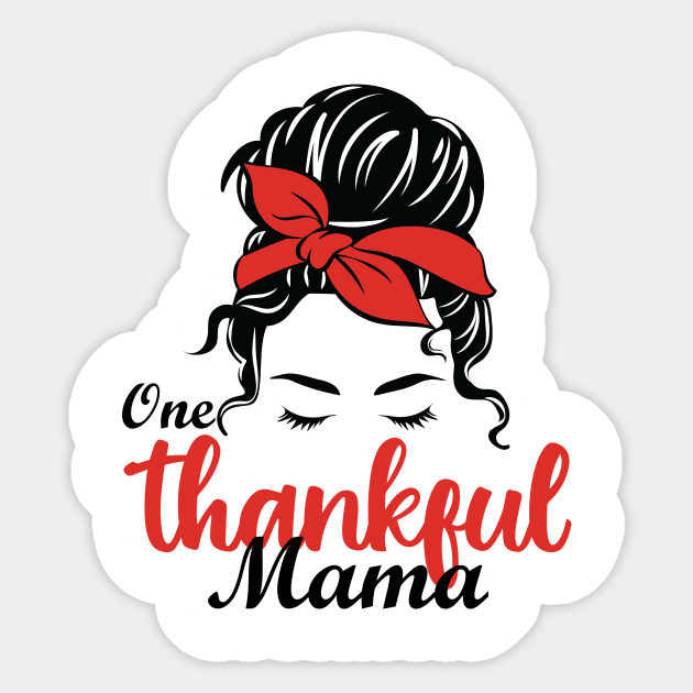 One Thankful Mama Sticker by aesthetice1